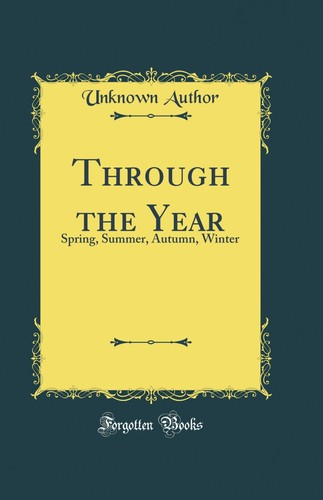 Through the year - through,