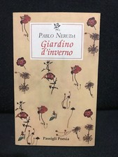 Pablo Neruda - GIARDINO